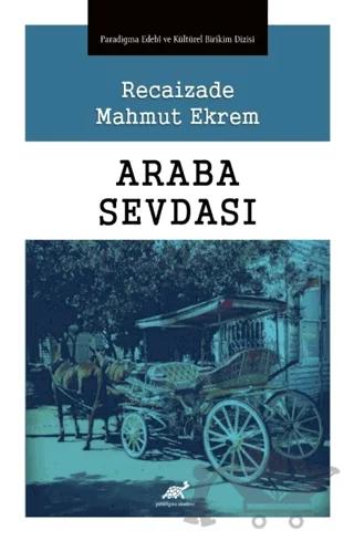 Araba Sevdası – Kolektif – Paradigma Akademi Yayınları kitap kapağı