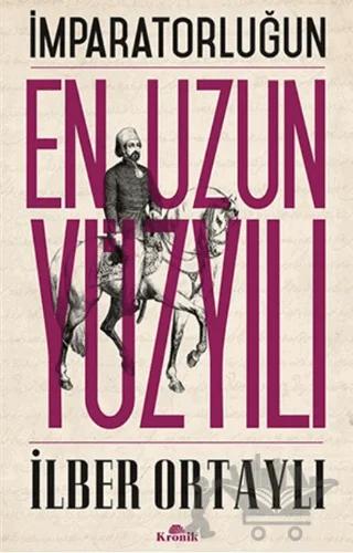 İmparatorluğun En Uzun Yüzyılı