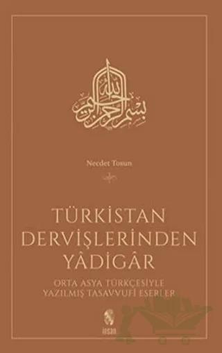 Türkistan Dervişlerinden Yadigar