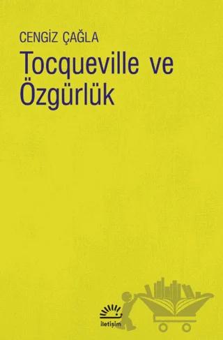 Tocqueville ve Özgürlük