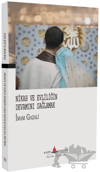 Nikah ve Evliliğin Devamını Sağlamak