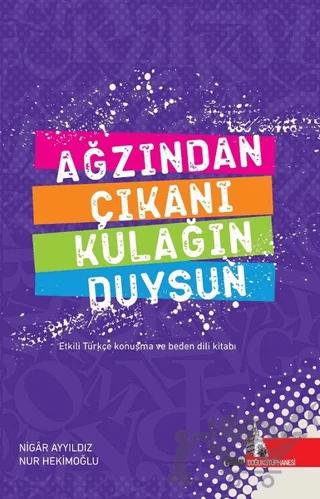Ağzından Çıkanı Kulağın Duysun