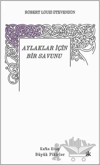 Aylaklar İçin Bir Savunu