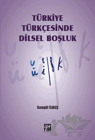 Türkiye Türkçesinde Dilsel Boşluk