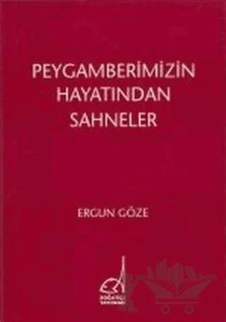Peygamberimizin Hayatından Sahneler