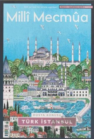 Milli Mecmua Dergisi Sayı: 8 Mayıs - Haziran 2019