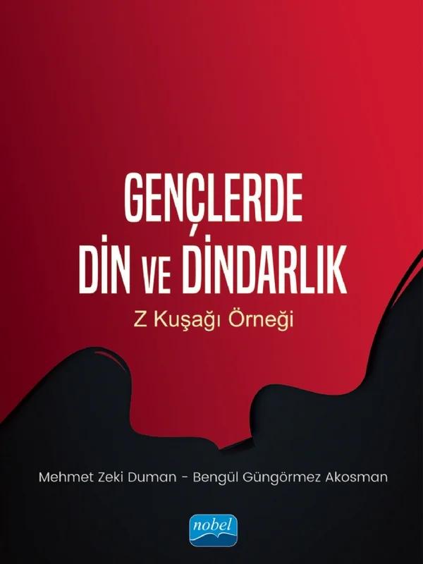 GENÇLERDE DİN VE DİNDARLIK - Z Kuşağı Örneği