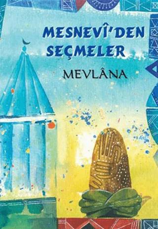Mesnevi’den Seçmeler
