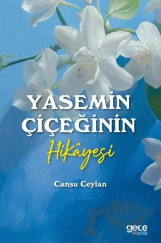 Yasemin Çiçeğinin Hikayesi
