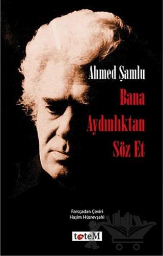 Bana Aydınlıktan Söz Et