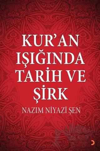 Kur’an Işığında Tarih ve Şirk