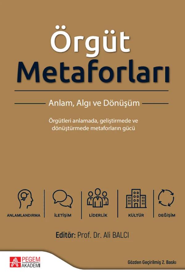 Örgüt Metaforları Anlam, Algı ve Dönüşüm