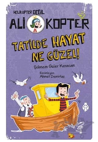 Tatilde Hayat Ne Güzel!