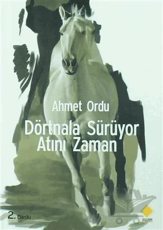 Dörtnala Sürüyor Atını Zaman
