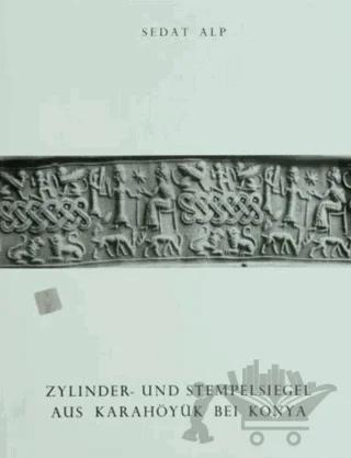 Zylinder - Und Stempelsiegel Aus Karahöyük Bei Konya