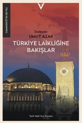Türkiye Laikliğine Bakışlar