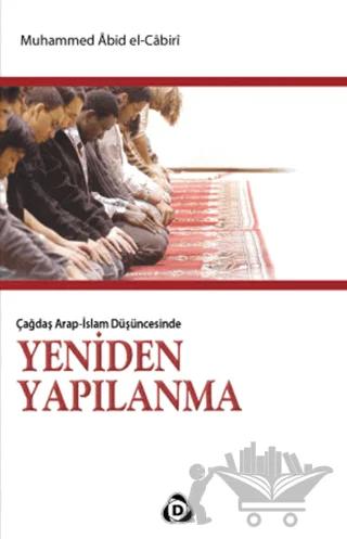 Çağdaş Arap - İslam Düşüncesinde Yeniden Yapılanma