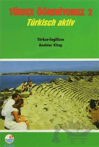 Türkçe Öğreniyoruz 2 - Türkçe-İngilizce Anahtar Kitap