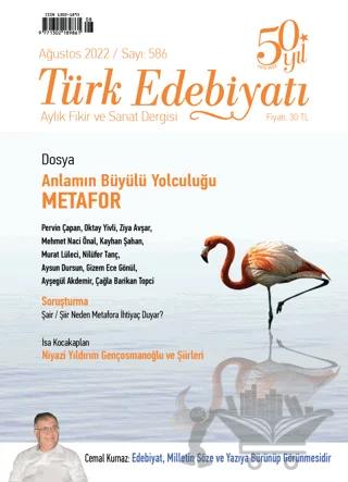 Türk Edebiyatı Dergisi Sayı: 586 Ağustos 2022