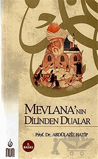 Mevlana’nın Dilinden Dualar
