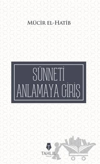Sünneti Anlamaya Giriş