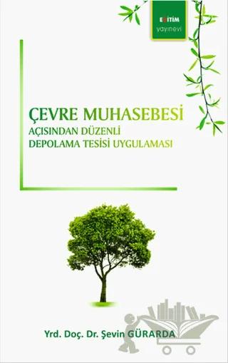 Çevre Muhasebesi Açısından Düzenli Depolama Tesisi Uygulaması