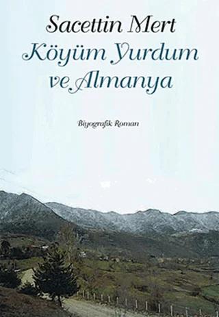 Köyüm Yurdum ve Almanya