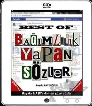 Best of Bağımlılık Yapan Sözler