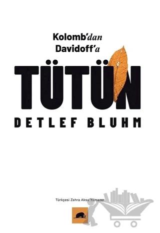 Kolomb’dan Davidoff’a Tütün
