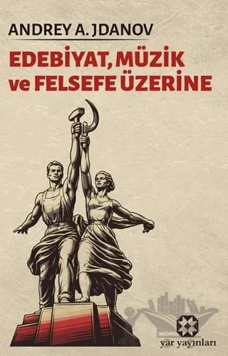 Edebiyat, Müzik ve Felsefe Üzerine