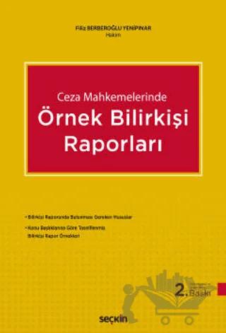 Ceza Mahkemelerinde Örnek Bilirkişi Raporları