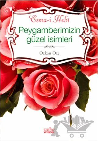 Peygamberimizin Güzel İsimleri - Esma-i Nebi
