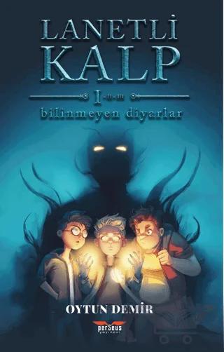 Lanetli Kalp - Bilinmeyen Diyarlar