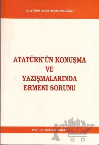 Atatürk'ün Konuşma ve Yazışmalarında Ermeni Sorunu