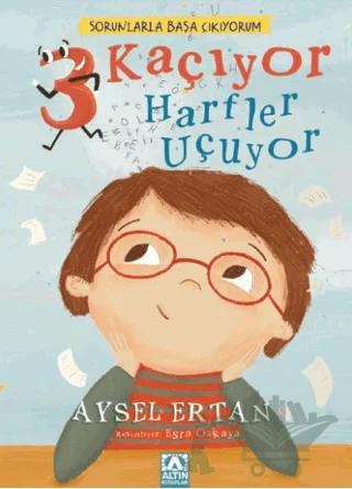 Sorunlarla Başa Çıkıyorum - 3 Kaçıyor Harfler Uçuyor