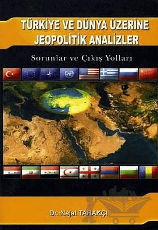 Türkiye ve Dünya Üzerine Jeopolitik Analizler