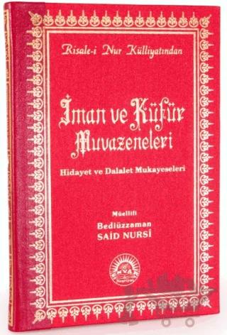 İman ve Küfür Muvazeneleri (Büyük Boy - Sırtı Deri)