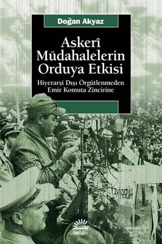 Askeri Müdahalelerin Orduya Etkisi