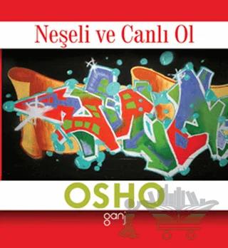 Neşeli ve Canlı Ol