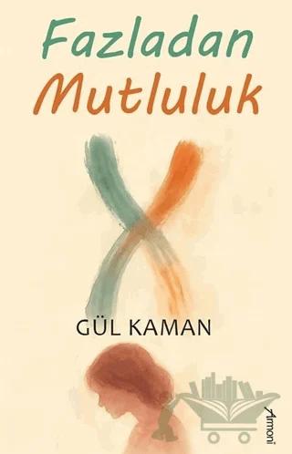 Fazladan Mutluluk