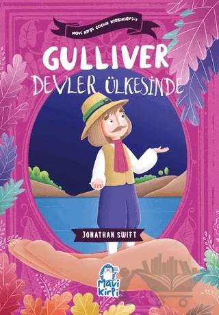 Gulliver Devler Ülkesinde – Mavi Kirpi Çocuk Klasikleri 1