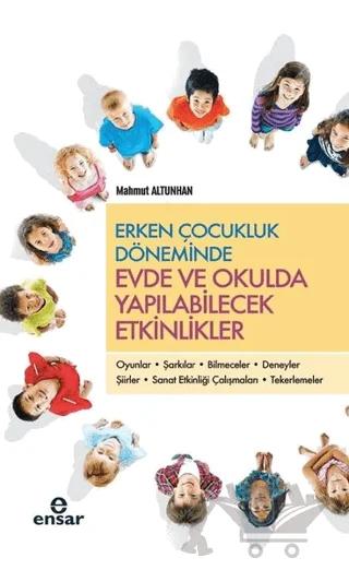 Erken Çocukluk Döneminde Evde ve Okulda Yapılabilecek Etkinlikler