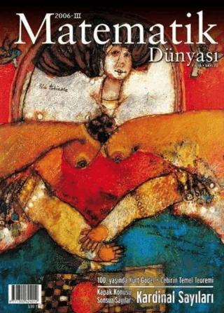 Matematik Dünyası Dergisi Sayı:70 Yıl:2006 – III