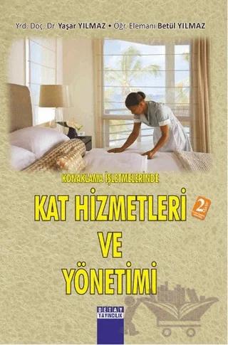 Konaklama İşletmelerinde Kat Hizmetleri ve Yönetimi