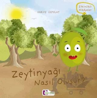 Zeytinyağı Nasıl Oluşur?
