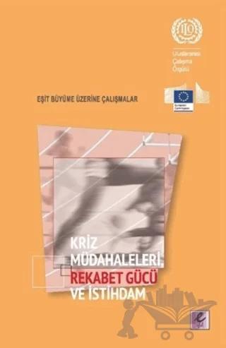 Kriz Müdahaleleri Rekabet Gücü ve İstihdam