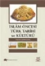 İslam Öncesi Türk Tarihi ve Kültürü