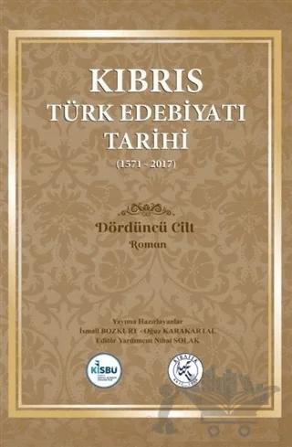 Kıbrıs Türk Edebiyatı Tarihi 4.Cilt (1571 - 2017)