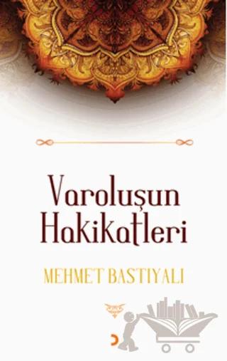 Varoluşun Hakikatleri