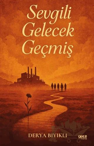 Sevgili Gelecek Geçmiş